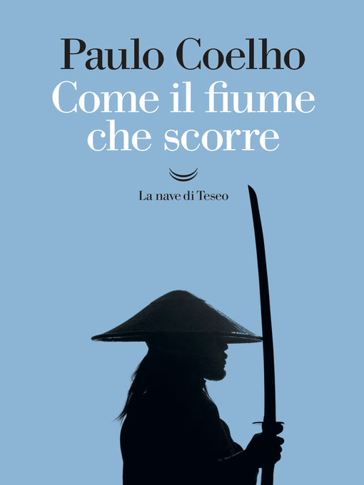 Title details for Come il fiume che scorre by Paulo Coelho - Available